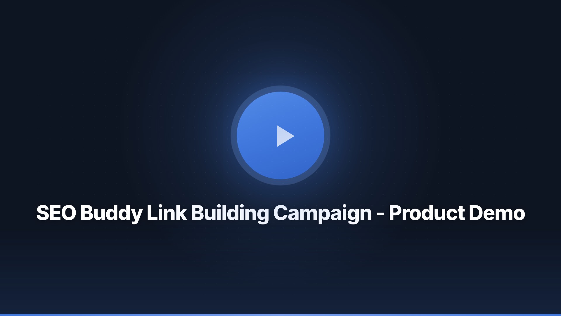 SEO Buddy Link Building Campaign - Product Demo